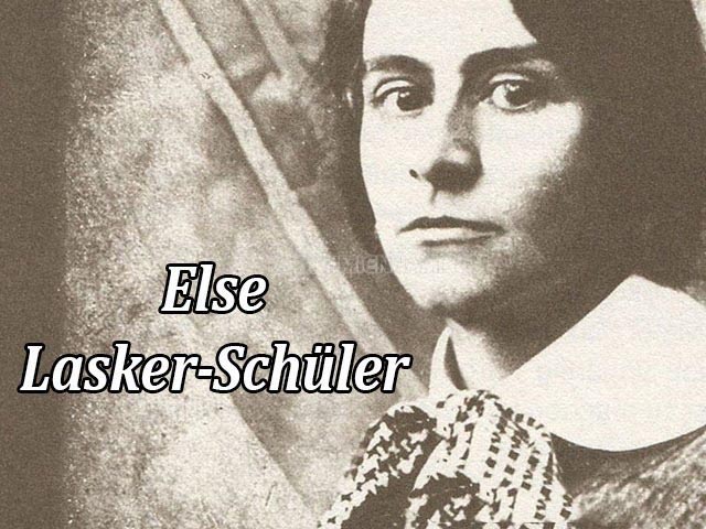 Else Lasker-Schüler đã theo đuổi trường phái ánh sáng tự do